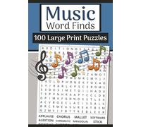 The Music Word Finds Book (6×9): 100 Music & Instrument Word Searches | 3000 Words: Large print feel-good puzzles with notes, rhythm, instruments, genres, bands & studio terms