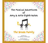 The Musical Adventures of Amy & Artie Eighth Notes; The Brass Family