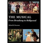 The Musical: From Broadway to Hollywood