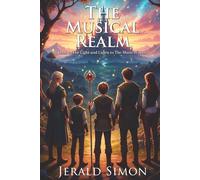 The Musical Realm: Look to the Light and Listen to the Music Within