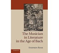 The Musician in Literature in the Age of Bach