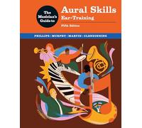 The Musician's Guide to Aural Skills: Ear-Training