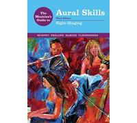 The Musician's Guide to Aural Skills: Sight-Singing: 0 (The Musician's Guide Series)
