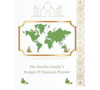 The Muslim Family's Budget & Financial Planner (Homeschool & Hijrah With Huruunen Series)