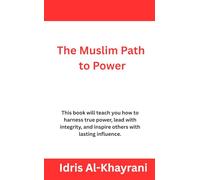 The Muslim Path to Power