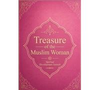The Muslim Woman's Treasure: A Journal for Spiritual Growth - Monthly Version
