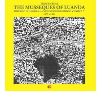 The Musseques of Luanda: Housing in Angola