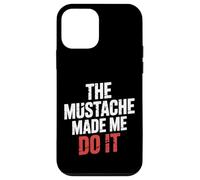 The Mustache Made Me Do It Padre de Barbudo Peculiar |- Carcasa para iPhone 12 Mini