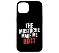 The Mustache Made Me Do It Padre de Barbudo Peculiar |- Carcasa para iPhone 13