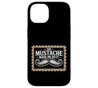 The Mustache Made Me Do It Padre de Barbudo Peculiar |- Carcasa para iPhone 14