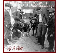 The Mustangs - Let It Roll