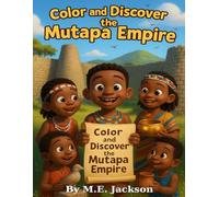 The Mutapa Empire: Discover Africa’s Great Empires