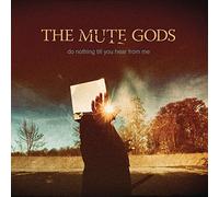 The Mute Gods - Do Nothing Till You Hear From Me [Vinilo]