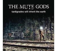 The Mute Gods - Tardigrades Will Inherit The Earth. Gatefold Black 2lp+Cd [Vinilo]