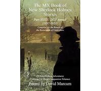 The MX Book of New Sherlock Holmes Stories Part XXXIX: 2023 Annual (1897-1923) (39)