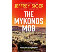 The Mykonos Mob: 10 (A Chief Inspector Andreas Kaldis Mystery)