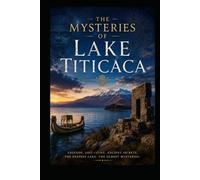 The Mysteries of Lake Titicaca (Ancient Aliens & Ancient Mysteries)
