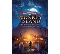 The Mysteries of Monkey Island: All Aboard to Take on the Pirates!
