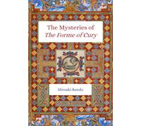 The Mysteries of The Forme of Cury