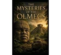 The Mysteries of the Olmecs (Ancient Aliens & Ancient Mysteries)
