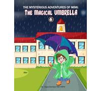 The Mysterious Adventures of Mimi and The Magical Umbrella: The Magical Umbrella