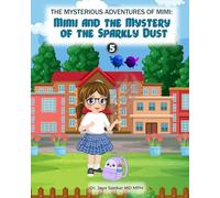 The Mysterious Adventures of Mimi Mimi And The Mystery of the Sparkly Dust