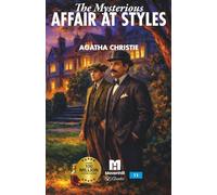 The Mysterious Affair at Styles: Annotated Edition
