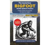 The Mysterious Bigfoot Word Search Puzzle Book: 50+ Themed Word Search Puzzles with Easy to Read Print about Bigfoot and More | 6x9 inches & 110 pages ... vacation, Holidays, Free Times & Relaxation