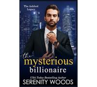 The Mysterious Billionaire: 2 (The Ashford Legacy)