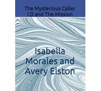 The Mysterious Caller I.D: The Mission