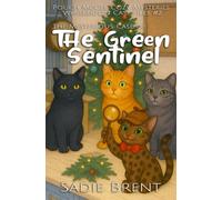 The Mysterious Case of the Green Sentinel: Mystery Books for Kids - Whiskerton Case Files #2 (Pouch McGee Cozy Mysteries)