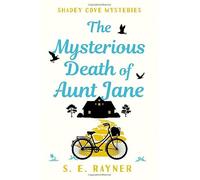The Mysterious Death of Aunt Jane (Shadey Cove Mysteries)