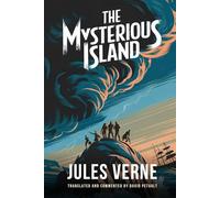 The Mysterious Island: A New Translation in Modern Accessible English