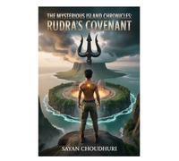 The Mysterious Island Chronicles: Rudra’s Covenant (Story Book for Young Adult)