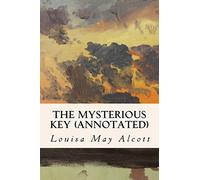 The Mysterious Key (annotated)