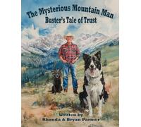 The Mysterious Mountain Man: Buster's Tale of Trust (Buster's Tales)