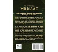 The Mysterious MR Isaac: What if the secret to success was sitting right beside you on the train?