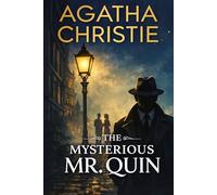 The Mysterious Mr. Quin: Deluxe Illustrated Edition