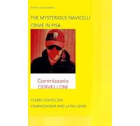 THE MYSTERIOUS NAVICELLI CRIME IN PISA.