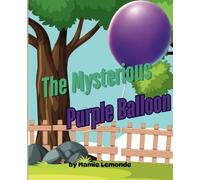 The Mysterious Purple Balloon