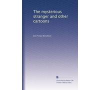 The mysterious stranger and other cartoons