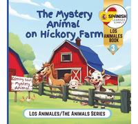 The Mystery Animal on Hickory Farm: Spanish Learned Simply