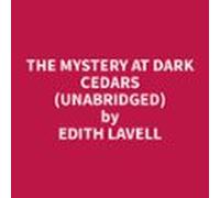 The Mystery at Dark Cedars (Unabridged)