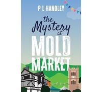 The Mystery At Mold Market (The Nesta Griffiths Mysteries)