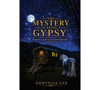 The Mystery In Being A Gypsy