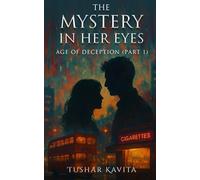 The Mystery in Her Eyes: Age of Deception (Part 01)