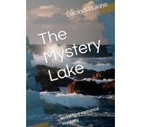 The Mystery Lake: seductive romance mystery