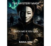 THE MYSTERY MASK: CATCH ME IF YOU CAN