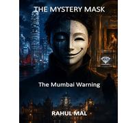 The Mystery Mask: The Mumbai Warning