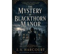 The Mystery Of BlackThorn Manor